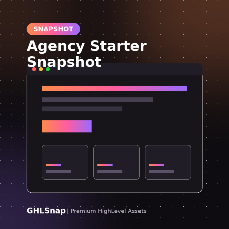 Agency Starter Snapshot for GoHighLevel product preview